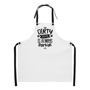 The Dirty South Dog is Always Barkin' Apron